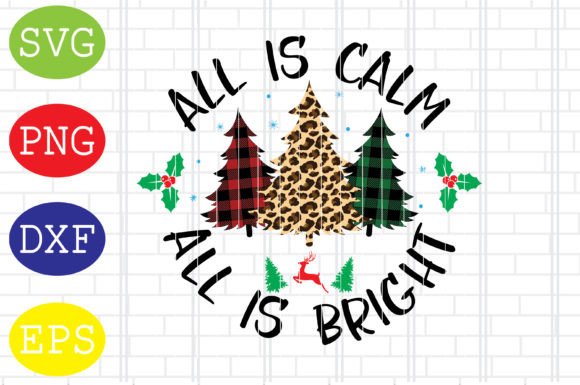 All is Calm, All is Bright SVG, DXF, PNG: A Designer’s Review for Craft & Graphics