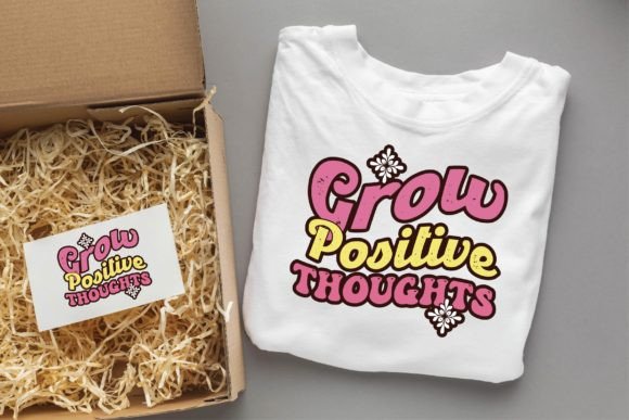Grow Positive Thoughts: Inspirational Graphics for Crafts