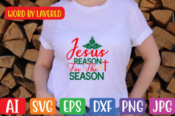 Jesus Reason for the Season SVG: Graphics for Crafts & Branding