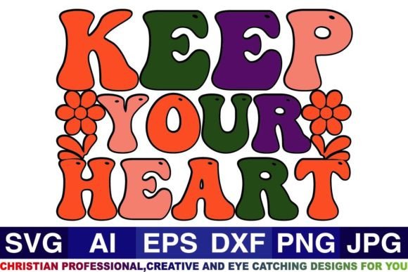 Keep Your Heart Christian Svg: Crafter's Review for Handmade Products