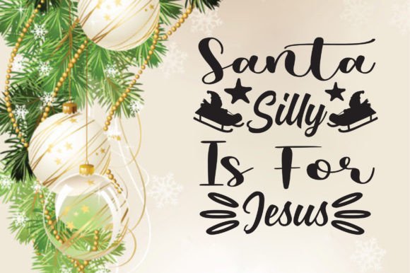 Silly Santa is for Jesus 01 Graphics and Crafts Review