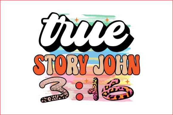 True Story John 3 16 Graphics for Crafts Branding