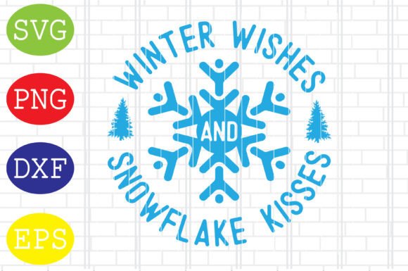 Winter Wishes Snowflake Kisses: Graphics for Crafts & Branding